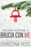  Christina Ross - Brucia con Me: Holiday Edition, 3 - Brucia con Me, #11.