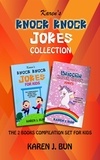  Karen J. Bun - Knock Knock Jokes Collection - The 2 Books Compilation Set For Kids.