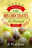  R.M. de Loera - Un estafador robó mis chocolates... ¡En Navidad!.