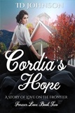  ID Johnson - Cordia's Hope: A Story of Love on the Frontier - Forever Love, #2.