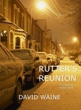  David Waine - Rutter's Reunion - Rutter Books, #2.