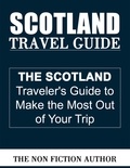  The Non Fiction Author - Scotland Travel Guide.