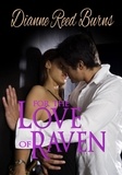  Dianne Reed Burns - For the Love of Raven - Finding Love, #11.