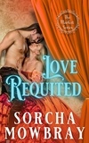  Sorcha Mowbray - Love Requited: A Short Story - The Market, #4.