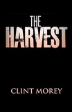  Clint Morey - The Harvest.