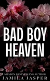  Jamila Jasper - Bad Boy Heaven: BWWM Bad Boy Romance.