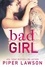  Piper Lawson - Bad Girl - Wicked, #2.