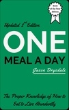  Jason Drysdale - One Meal a Day: The Proper Knowledge of How to Eat to Live Abundantly.