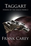  Frank Carey - Taggart - Heroes of the League, #2.