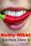  Nikki Fox - Kitchen Dare - Notty Nikki, #4.