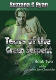  Suzzana C Ryan - Tears of the Green Serpent - Alien love Chronicles, #2.