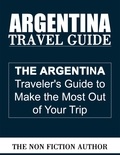  The Non Fiction Author - Argentina Travel Guide.