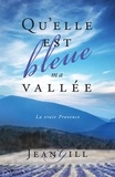  Jean Gill - Qu'elle est bleue ma vallée.