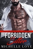  Michelle Love - The Forbidden Sitter: A Billionaire Holiday Romance - Nightclub Sins, #1.