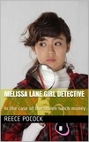  Reece Pocock - Melissa Lane Girl Detective.