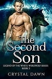  Crystal Dawn - The Second Son - Legend of the White Werewolf, #2.