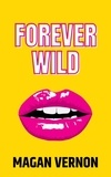  Magan Vernon - Forever Wild.