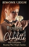  Simone Leigh - Buying Charlotte - The Complete 'Buying the Virgin'.