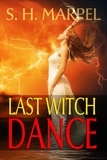  S. H. Marpel - Last Witch Dance - Mystery-Detective Fantasy.