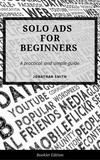  Jonathan Smith - Solo Ads for Beginners - For Beginners.
