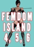  Chrissy Wild - Femdom Island 4, 5, and 6 Bundle (Femdom Nation, Femdom Amazon Warrior, Female Supremacy Smothering) - Femdom Worlds, #8.