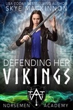  Skye MacKinnon - Defending Her Vikings - Norsemen Academy, #4.