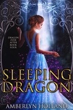  Amberlyn Holland - Sleeping Dragon - Dragon Ever After, #4.