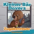  leela hope - Kleiner Bär Dovers Zugabenteuer - gute nacht geschichten kinderbuch, #1.