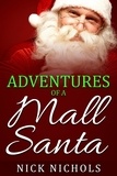  Nick Nichols - Adventures of a Mall Santa.