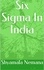  Shyamala Nemana - Six Sigma In India.