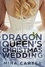  Mina Carter - The Dragon Queen's Christmas Wedding - Dragon's Council, #3.