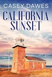  Casey Dawes - California Sunset - California Romance, #1.