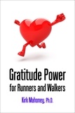  Kirk Mahoney - Gratitude Power for Runners and Walkers - Racing Veteran, #1.