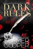  Summer Cooper - Dark Rules: A Billionaire Dark Contemporary Romance - Dark Desires, #2.