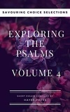  Hayes Press - The Psalms: Volume 4 - Savouring Choice Selections.