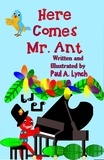  paul lynch - Here Comes Mr. Ant - Here Comes the Caterpillar.