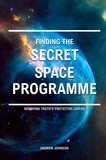  Andrew Johnson - Finding the Secret Space Programme.