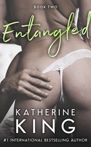  Katherine King - Entangled Book Two - Entangled Series, #2.