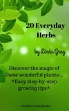  Linda Gray - 20 Everyday Herbs - Herbs at Home.