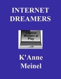  K'Anne Meinel - Internet Dreamers.