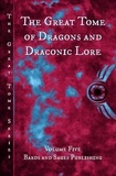  Vonnie Winslow Crist et  CB Droege - The Great Tome of Dragons and Draconic Lore - The Great Tome Series, #5.