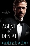  Sadie Haller - Agent of Denial: A Power Broker Novel - Power Brokers, #2.