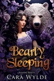  Cara Wylde - Bearly Sleeping - Fairy Tales with a Shift.