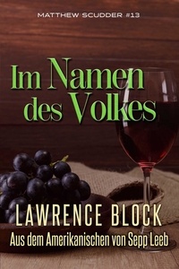  Lawrence Block - Im Namen des Volkes - Matthew Scudder, #13.