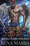  Rena Marks - Forbidden Touches - Genetically Altered Humans, #6.