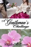  Caylen McQueen - A Gentleman's Challenge.