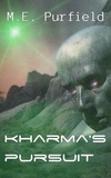  M.E. Purfield - Kharma's Pursuit - Blunt Force Kharma, #3.