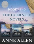  Anne Allen - The Guernsey Novels - Books 1-3 - The Guernsey Novels -Box Set.