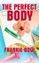  Frankie Bow - The Perfect Body - Professor Molly Mysteries, #8.