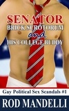  Rod Mandelli - Senator Brick Scrotorum and His College Buddy - Gay Political Sex Scandals, #1.